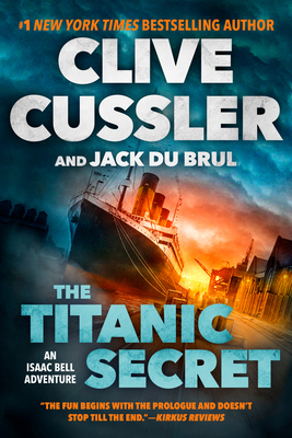 The Titanic Secret by Jack Du Brul, Clive Cussler