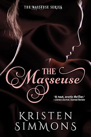 The Masseuse by Kristen Simmons