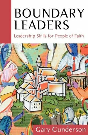 Boundary Leaders by Gary Gunderson