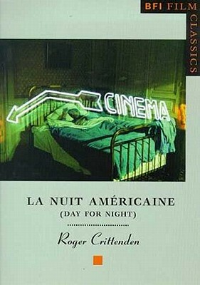 La Nuit américaine (Day For Night) by Roger Crittenden