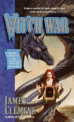 Wit'ch War: The Banned and the Banished: Book #3 by James Clemens