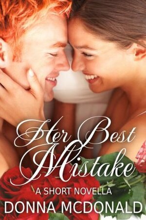 Her Best Mistake (Novella) by Donna McDonald