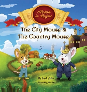 The City Mouse and the Country Mouse by Sigal Adler