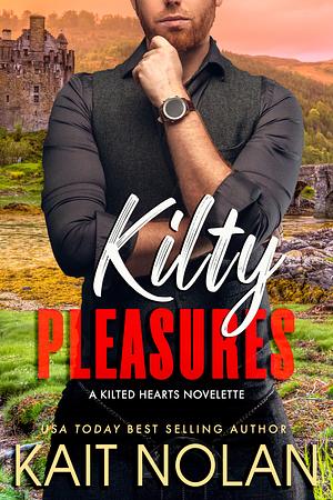 Kilty Pleasures by Kait Nolan