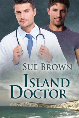 Island Doctor, Volume 1 by Sue Brown