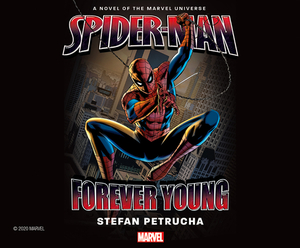 Spider-Man: Forever Young by Stefan Petrucha