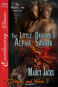 The Little Dragon's Alpha Savior by Marcy Jacks