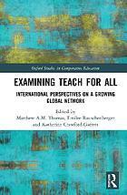 Examining Teach for All: International Perspectives on a Growing Global Network by Katherine Crawford-Garrett