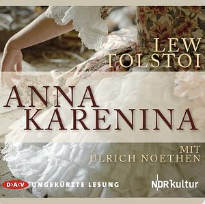Anna Karenina by Leo Tolstoy
