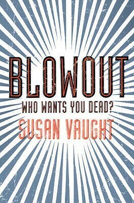 Blowout by Susan Vaught