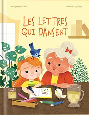 Les lettres qui dansent by Evelyne Fournier