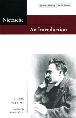 Nietzsche: An Introduction by Gianni Vattimo