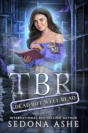 TBR: DEAD BUT WELL READ by Sedona Ashe