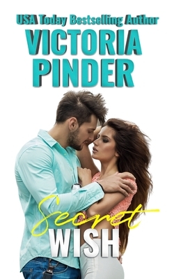 Secret Wish by Victoria Pinder
