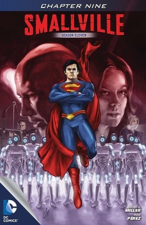 Smallville: Guardian, Part 9 by Cat Staggs, Bryan Q. Miller, Pere Pérez