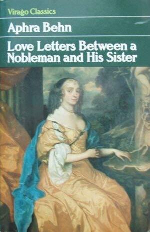 Love Letters Between A Nobleman And His Sister by Aphra Behn