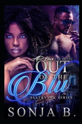 Out Of The Blu: Sultry Ink Series by Sonja B