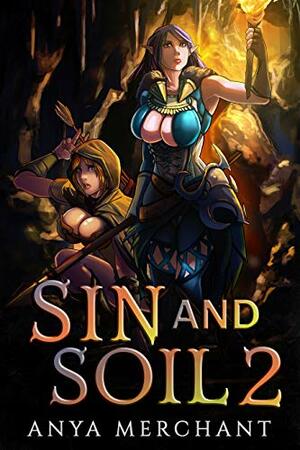 Sin and Soil 2 by Anya Merchant