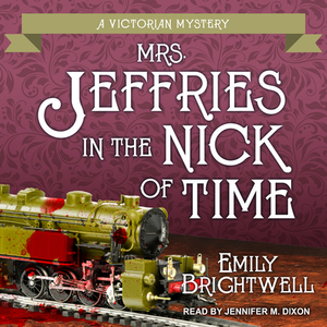 Mrs. Jeffries in the Nick of Time by Emily Brightwell