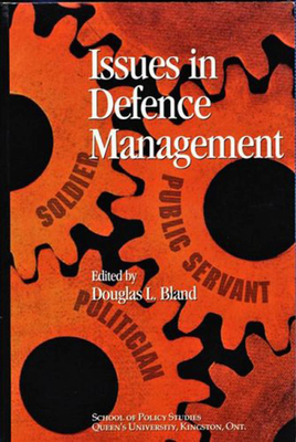 Issues in Defence Management, Volume 43 by Douglas L. Bland