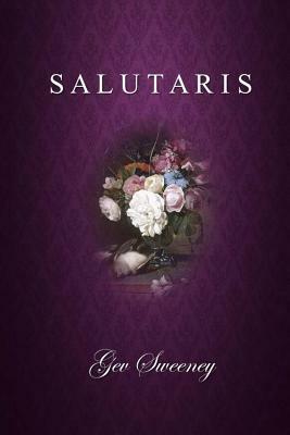 Salutaris by Gev Sweeney