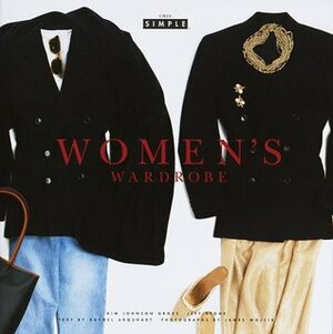 Women's Wardrobe (Chic Simple) by Rachel Urquhart, Kim Johnson Gross, Jeff Stone