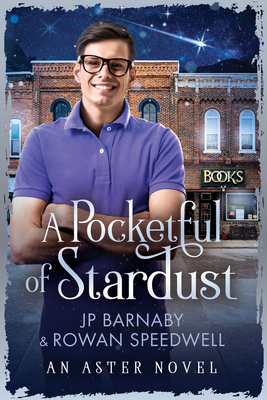 A Pocketful of Stardust by J. P. Barnaby, Rowan Speedwell