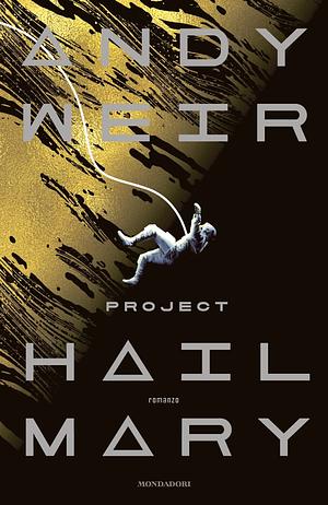 Project Hail Mary by Andy Weir