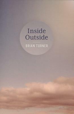 Inside Outside by Brian Turner