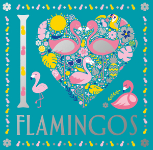 I Heart Flamingos, Volume 7 by Felicity French, Lizzie Preston