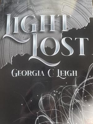 Light Lost by Georgia C. Leigh