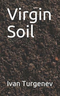 Virgin Soil by Ivan Turgenev