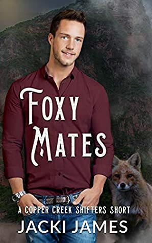 Foxy Mates by Jacki James