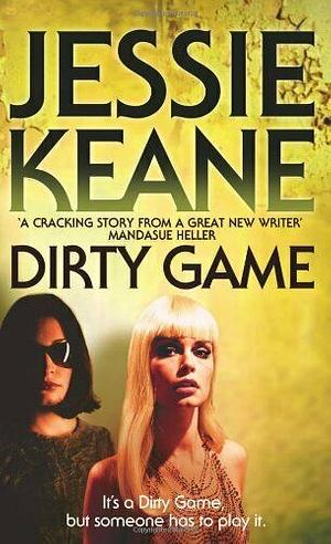 Dirty Game by Jessie Keane