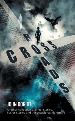Crossroads by John Doriot