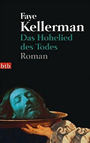 Das Hohelied des Todes by Faye Kellerman