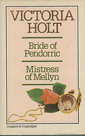 Bride of Pendorric & Mistress of Mellyn by Victoria Holt