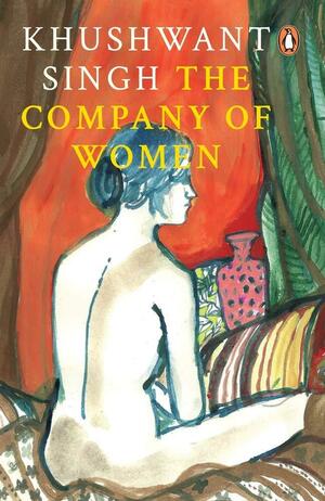 The Company of Women by Khushwant Singh