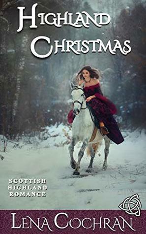 Highland Christmas: Scottish Highland Romance by Lena Cochran