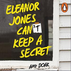 Eleanor Jones can't keep a secret by Amy Doak