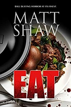 Eat by Matt Shaw