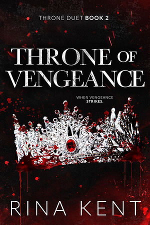 Throne of Vengeance: Special Edition Print by Rina Kent