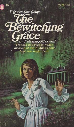 The Bewitching Grace by Patricia Maxwell, Jennifer Blake