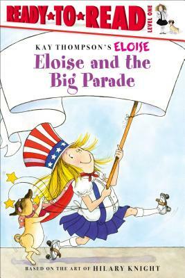 Eloise and the Big Parade by Lisa McClatchy