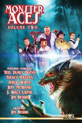 Monster Aces Volume Two by Nancy Hansen, Teel James Glenn, David White