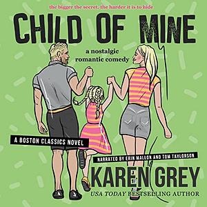 Child of Mine by Karen Grey