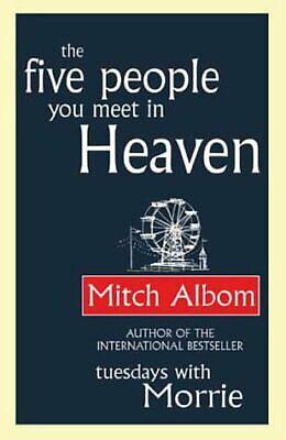 The Five People You Meet in Heaven by Mitch Albom