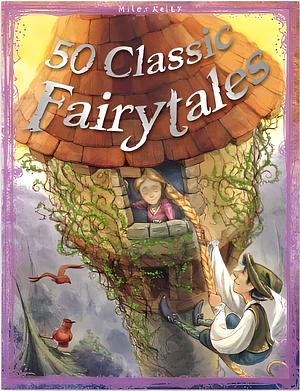 50 Classic Fairytales by Victoria Parker