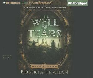 The Well of Tears by Roberta Trahan