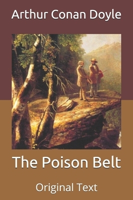 The Poison Belt: Original Text by Arthur Conan Doyle